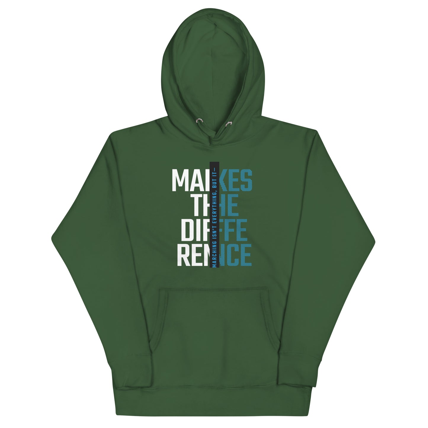 Marching Isn't Everything Hoodie