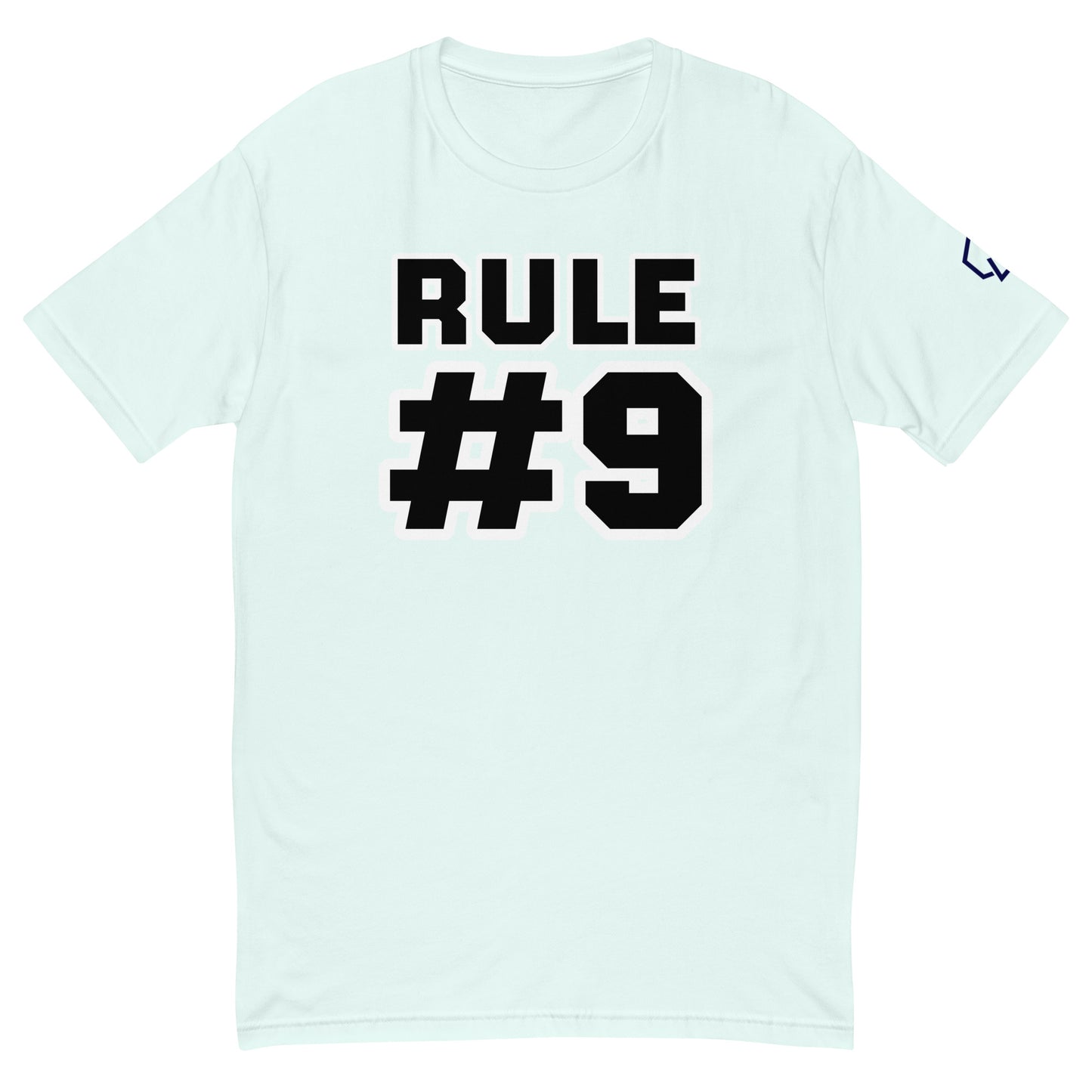 Rule #9 T-shirt (Unisex)