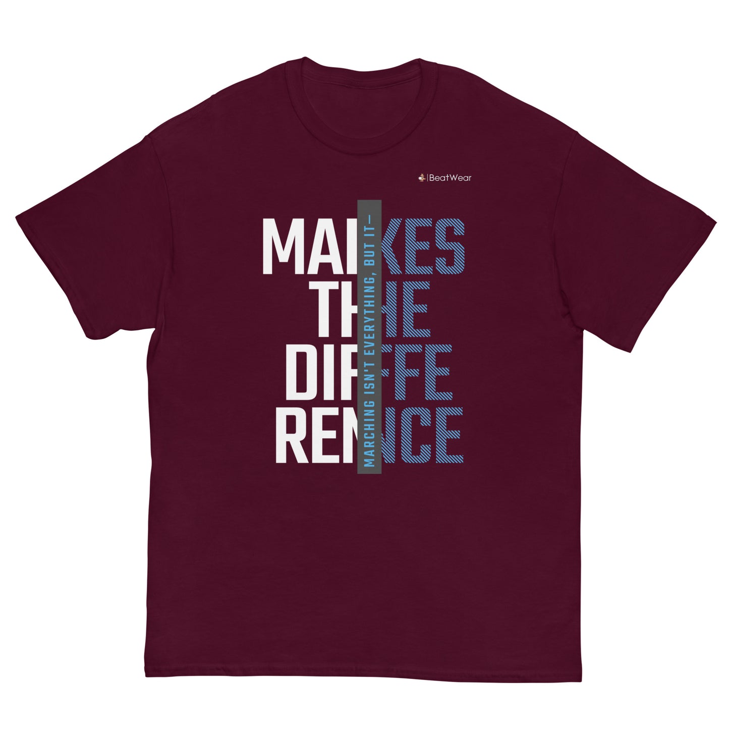 Marching Isn't Everything T-Shirt
