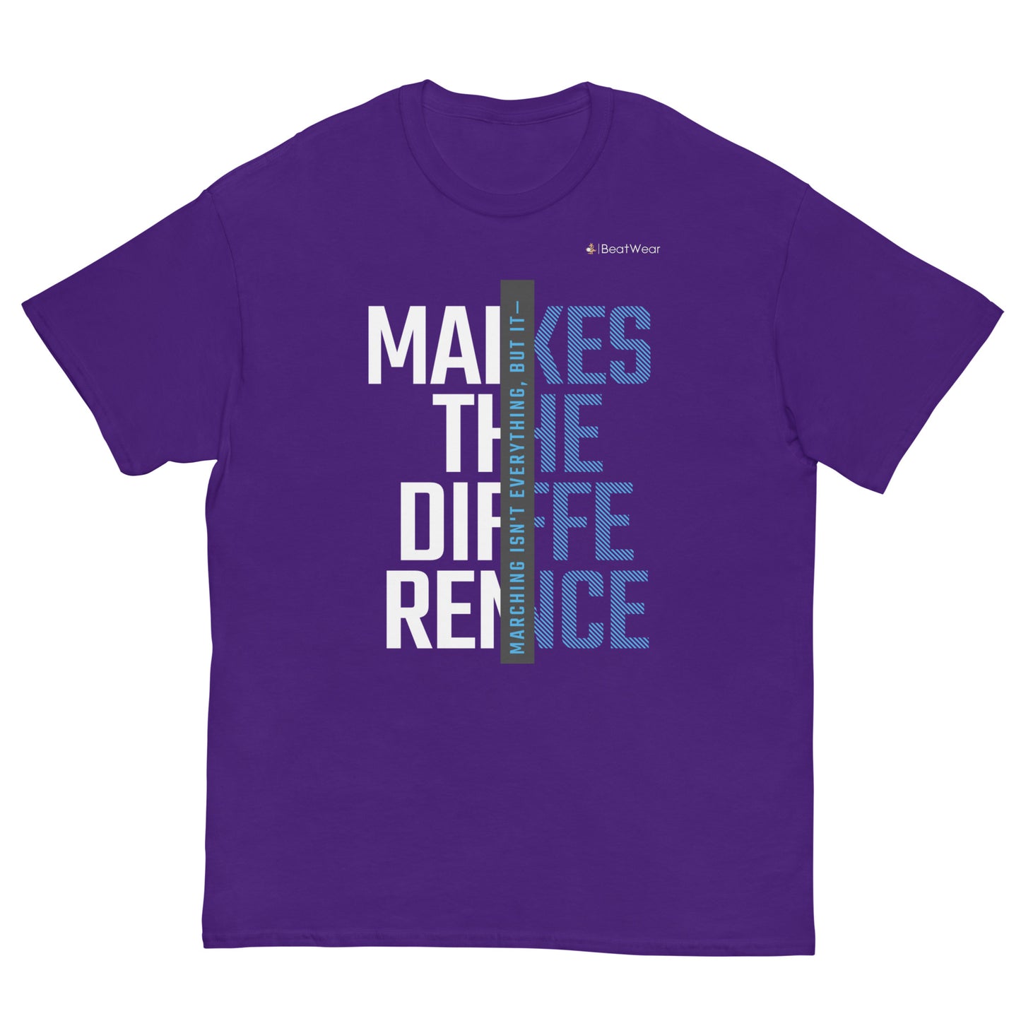Marching Isn't Everything T-Shirt