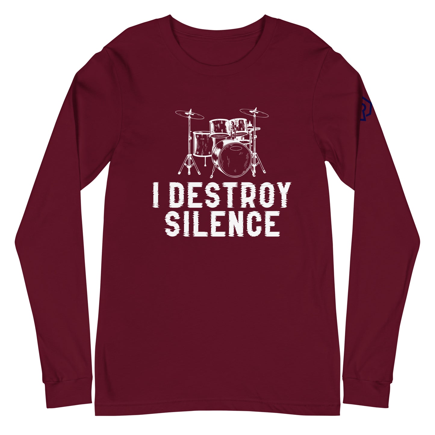 I Destroy Silence Long Sleeve Tee