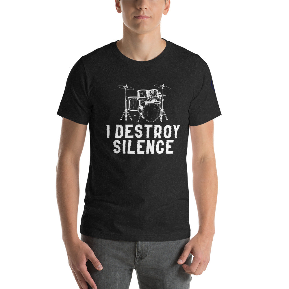 I Destroy Silence T-Shirt (Unisex)