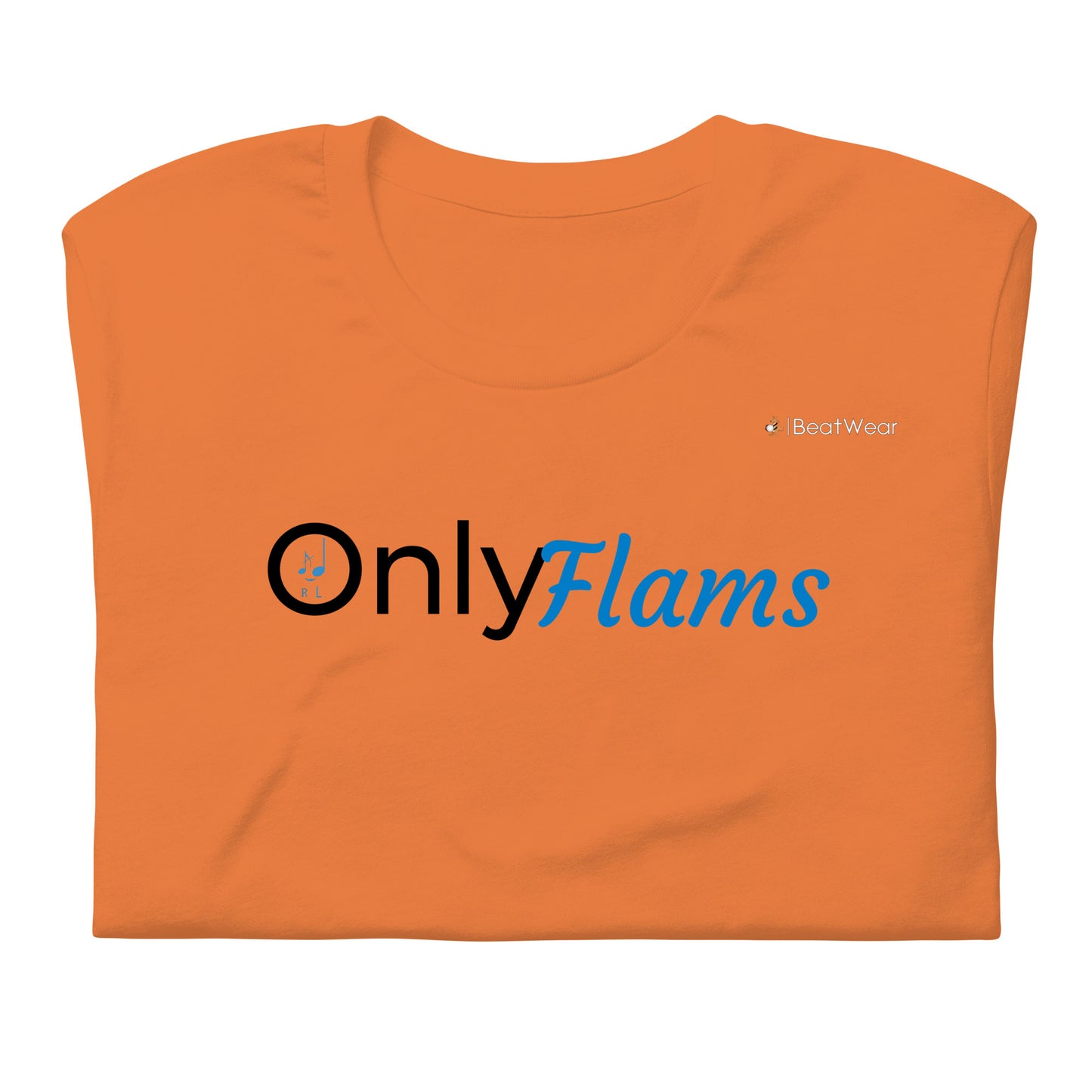 OnlyFlams T-Shirt (Unisex)