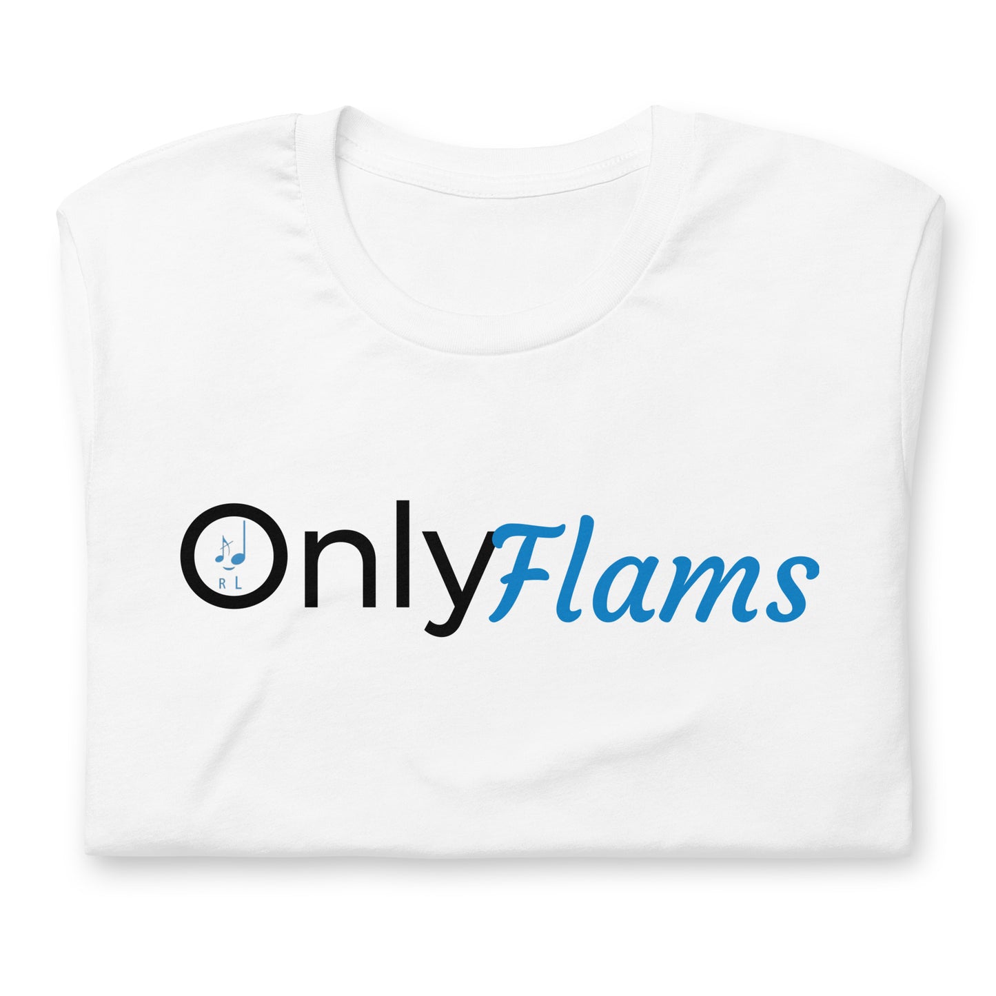 OnlyFlams T-Shirt (Unisex)