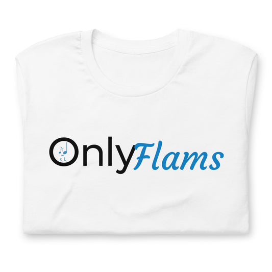 OnlyFlams T-Shirt (Unisex)